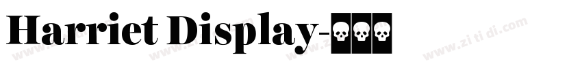 Harriet Display字体转换